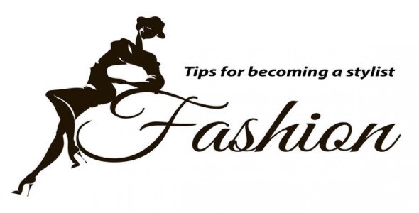 Tips for becoming a stylist