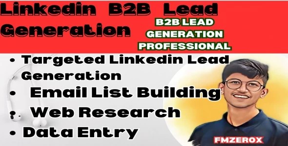 B2B Lead Generation And Targeted LinkedIn Lead Generation Expert