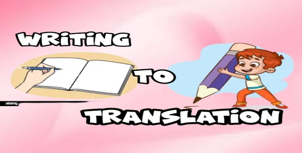 Writing to translation