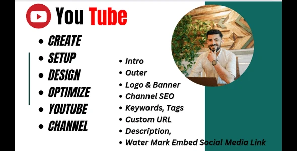 I will create and setup youtube channel with logo, banner, intro, outro