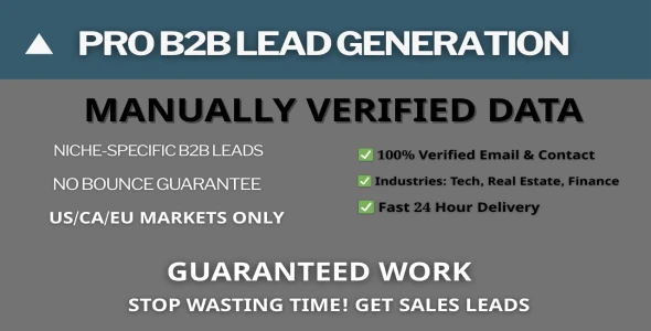 PRO B2B Lead Generation: Manually Verified Data with Zero Bounce Guarantee