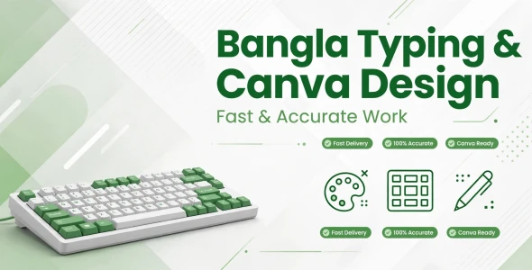 I will do fast bangla typing and canva designing